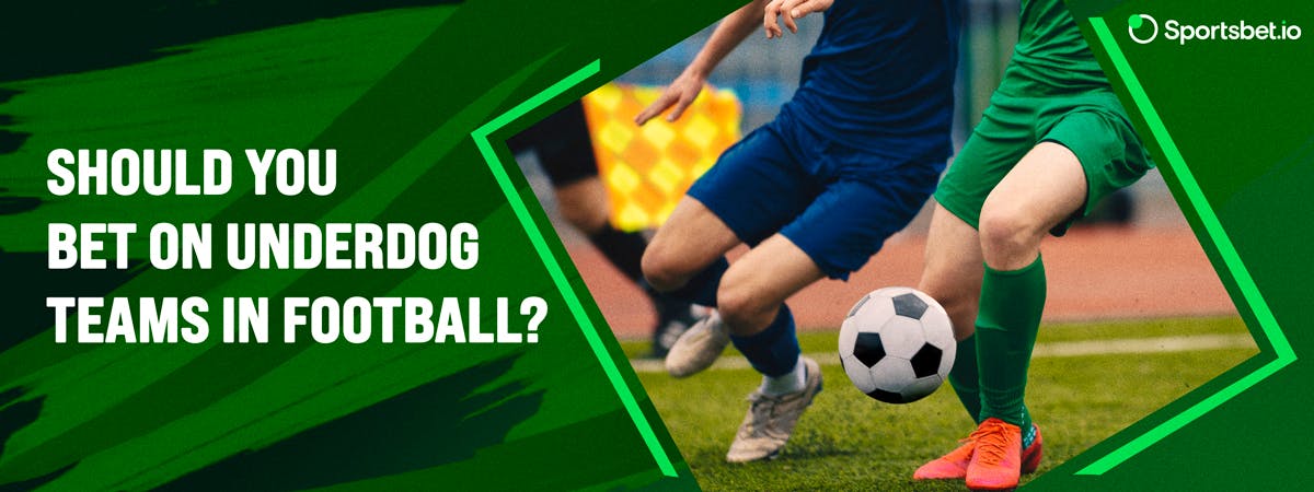 Should you bet on underdog teams in football?
